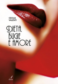 Dieta, bugie e amore - Librerie.coop