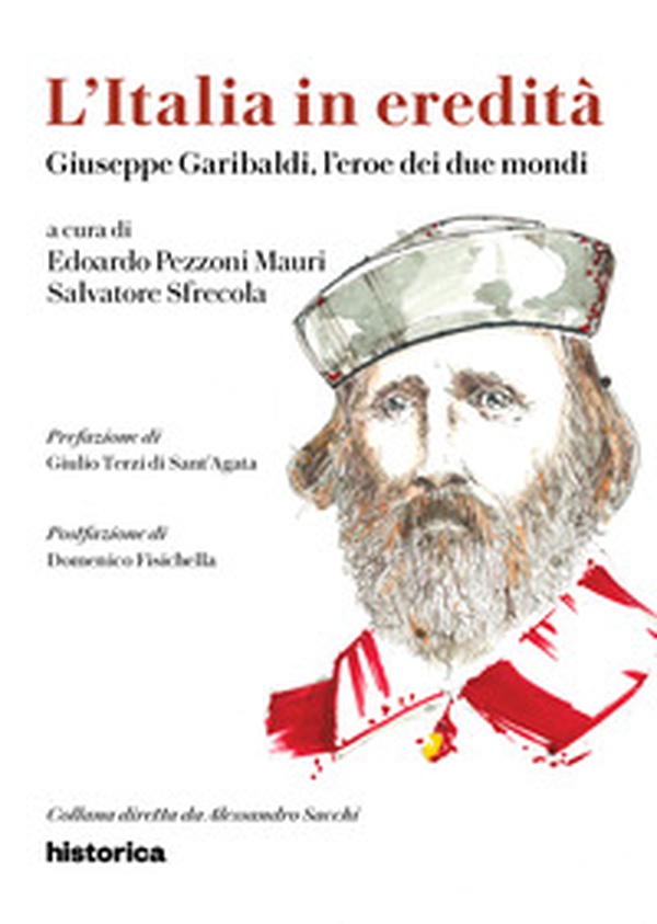 Giuseppe Garibaldi, l'eroe dei due mondi - Librerie.coop Giuseppe Garibaldi, l'eroe dei due mondi - Librerie.coop