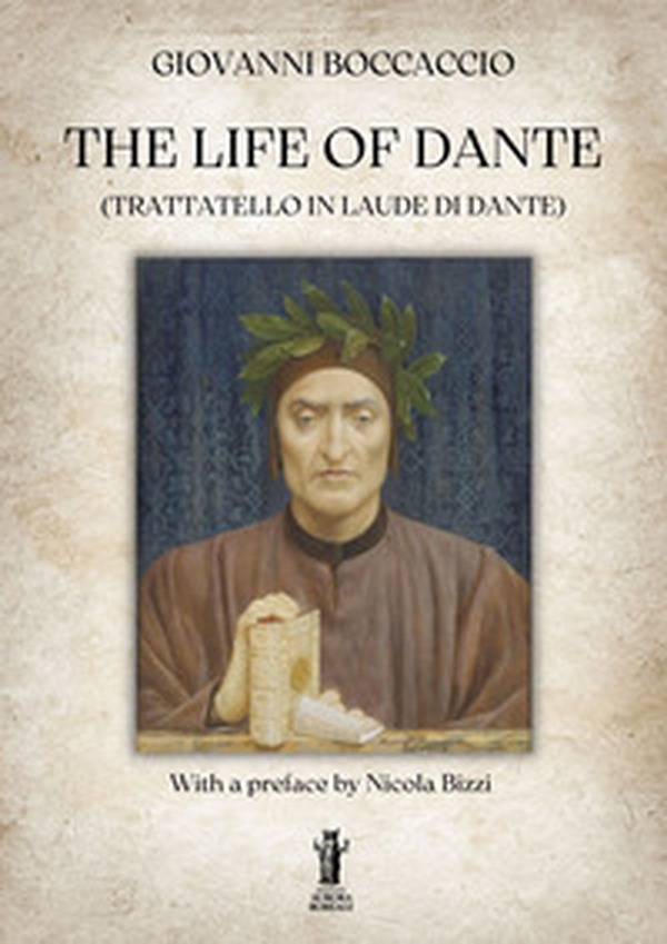 The life of Dante (Trattatello in laude di Dante) - Librerie.coop The life of Dante (Trattatello in laude di Dante) - Librerie.coop