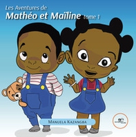 Les aventures de Mathéo et Maïline - Librerie.coop