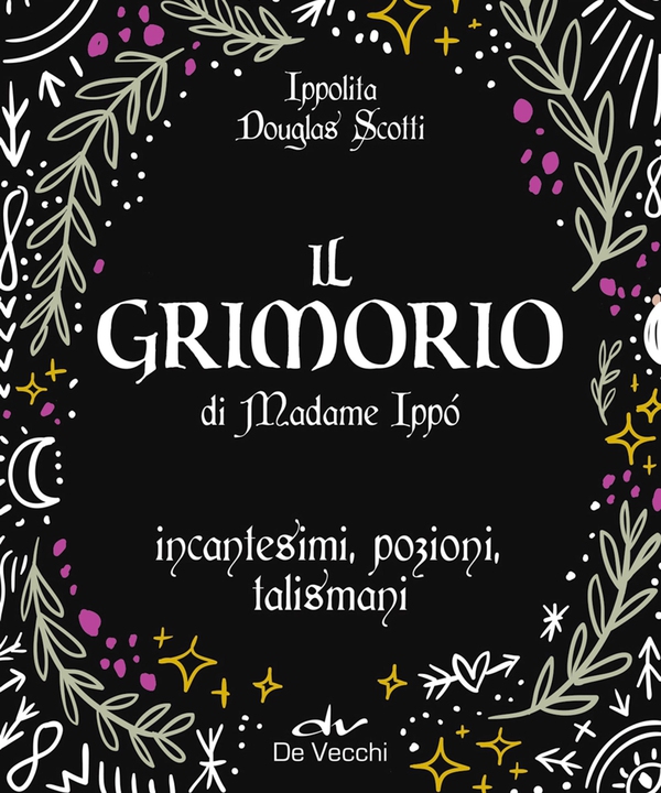 Il Grimorio di Madame Ippó - Librerie.coop Il Grimorio di Madame Ippó - Librerie.coop