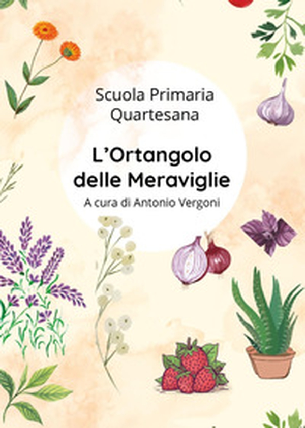 L'ortangolo delle meraviglie - Librerie.coop L'ortangolo delle meraviglie - Librerie.coop