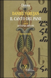 Il canto del pane. Testo armeno a fronte - Librerie.coop