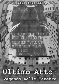 Ultimo atto: vagando nelle tenebre - Librerie.coop