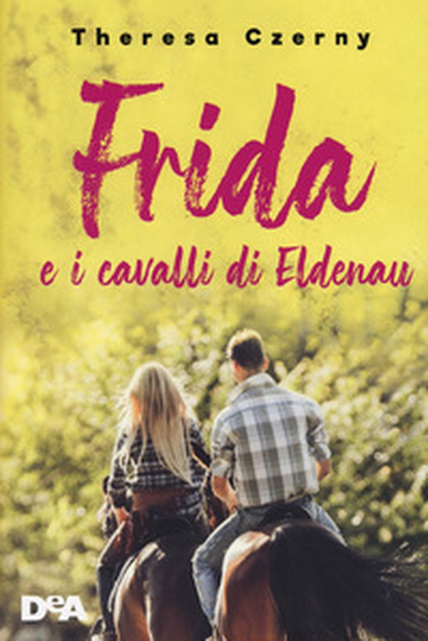 Frida e i cavalli di Eldenau - Librerie.coop Frida e i cavalli di Eldenau - Librerie.coop