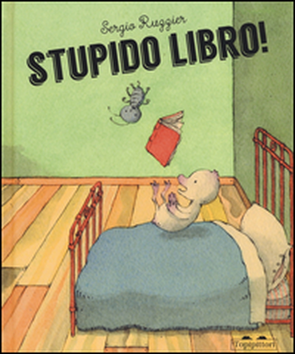 Stupido libro! - Librerie.coop Stupido libro! - Librerie.coop