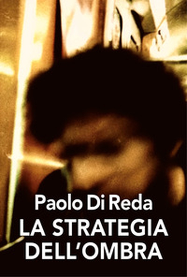 La strategia dell'ombra - Librerie.coop La strategia dell'ombra - Librerie.coop
