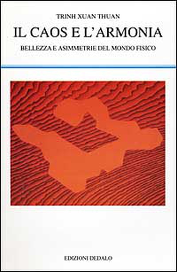 Il caos e l'armonia. Bellezza e asimmetrie del mondo fisico - Librerie.coop Il caos e l'armonia. Bellezza e asimmetrie del mondo fisico - Librerie.coop