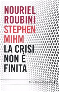 La crisi non è finita - Librerie.coop La crisi non è finita - Librerie.coop