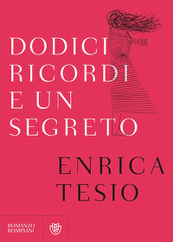 Dodici ricordi e un segreto - Librerie.coop Dodici ricordi e un segreto - Librerie.coop