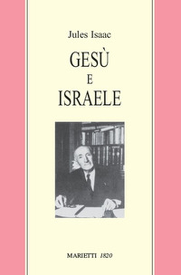 Gesù e Israele - Librerie.coop Gesù e Israele - Librerie.coop