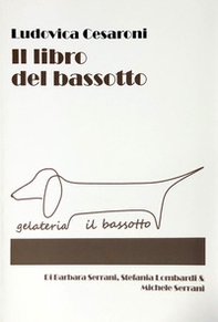Il libro del bassotto - Librerie.coop