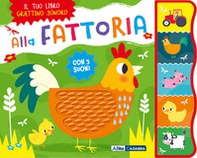 Alla fattoria. Grattino sonoro - Librerie.coop