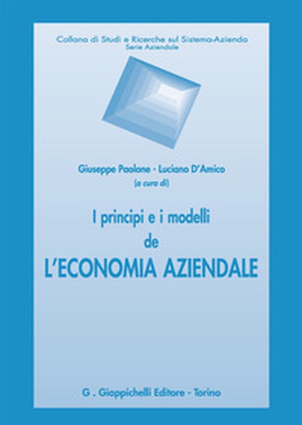 I principi e i modelli de l'economia aziendale - Librerie.coop