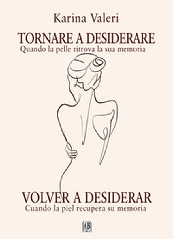 Tornare a desiderare-Volver a desear - Librerie.coop