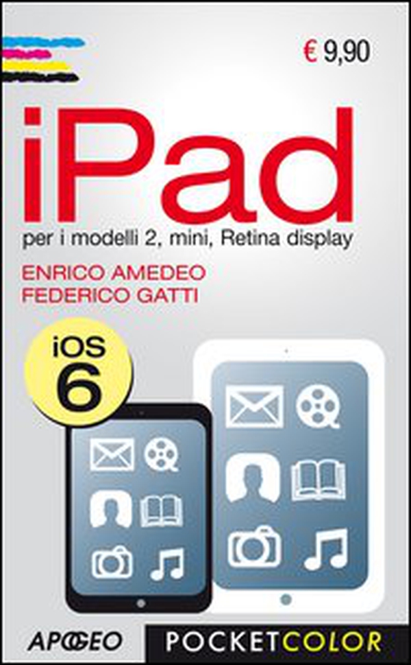 IPad. Per i modelli 2, mini, Retina display - Librerie.coop IPad. Per i modelli 2, mini, Retina display - Librerie.coop