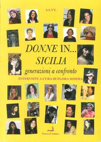 Donne in... Sicilia. Generazioni a confronto - Librerie.coop