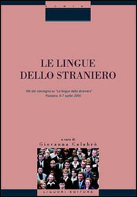 Le lingue dello straniero. Atti del Convegno (Fisciano, 6-7 aprile 2000) - Librerie.coop