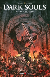 Dark Souls. Mater luttuosa - Vol. 4 - Librerie.coop