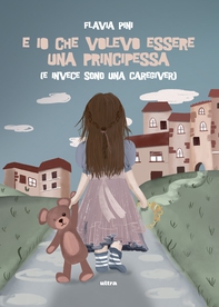 E io che volevo essere una principessa - Librerie.coop