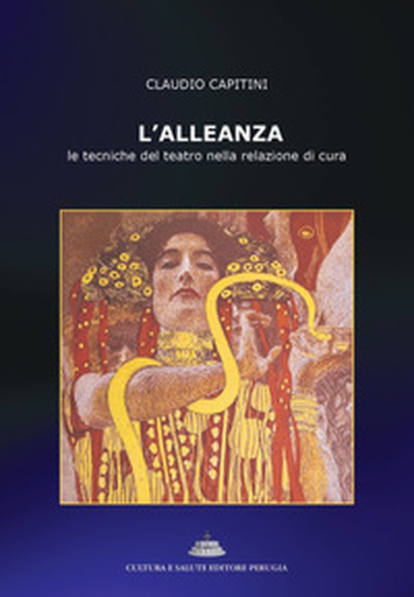 L'alleanza. Le tecniche del teatro nella relazione di cura - Librerie.coop L'alleanza. Le tecniche del teatro nella relazione di cura - Librerie.coop