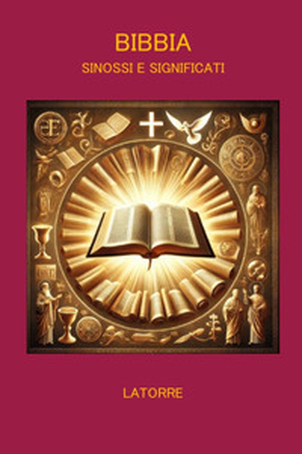 Bibbia sinossi significati - Librerie.coop Bibbia sinossi significati - Librerie.coop