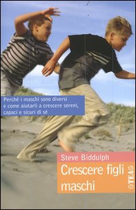 Crescere figli maschi - Librerie.coop Crescere figli maschi - Librerie.coop