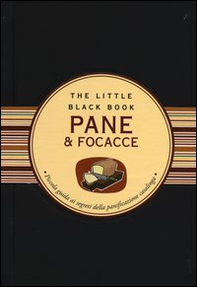 Pane & focacce. Piccola guida ai segreti della panificazione casalinga - Librerie.coop