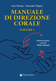 Manuale di direzione corale - Vol. 1 - Librerie.coop Manuale di direzione corale - Vol. 1 - Librerie.coop