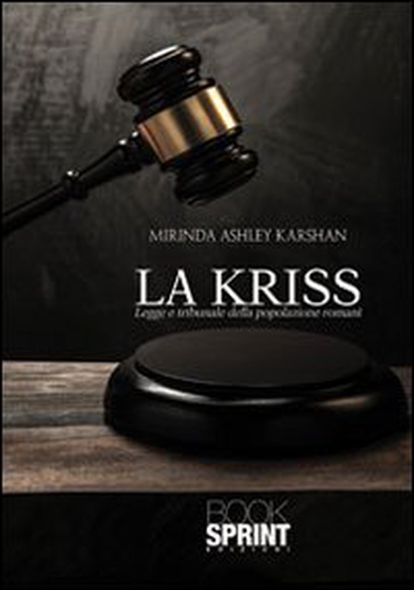 La kriss. Legge e tribunale della popolazione romani - Librerie.coop La kriss. Legge e tribunale della popolazione romani - Librerie.coop