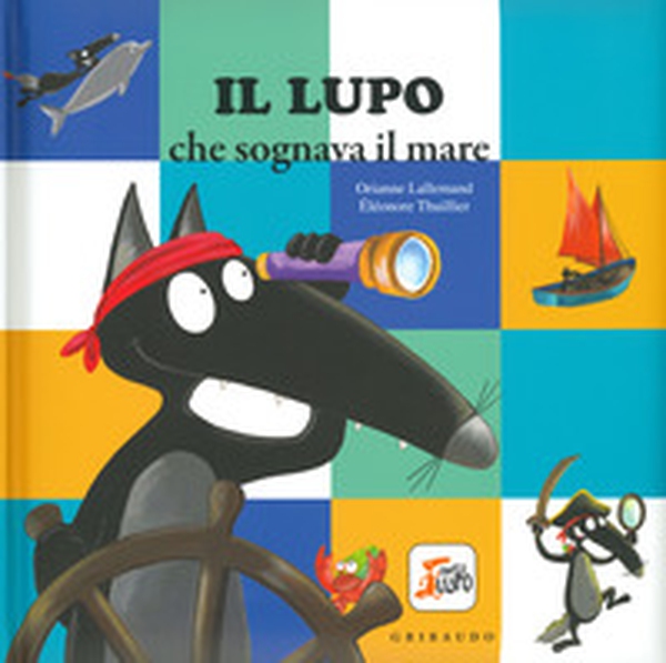Il lupo che sognava il mare. Amico lupo - Librerie.coop Il lupo che sognava il mare. Amico lupo - Librerie.coop