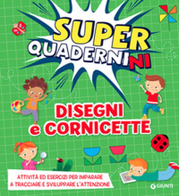 Disegni e cornicette. Superquadernini - Librerie.coop Disegni e cornicette. Superquadernini - Librerie.coop