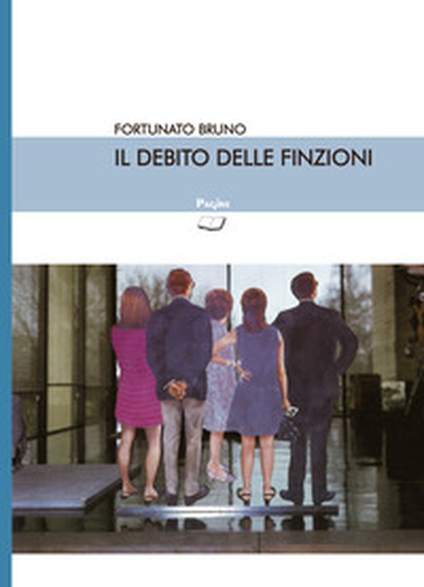 Il debito delle finzioni - Librerie.coop Il debito delle finzioni - Librerie.coop