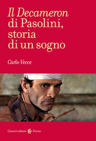 Il «Decameron» di Pasolini, storia di un sogno - Librerie.coop Il «Decameron» di Pasolini, storia di un sogno - Librerie.coop