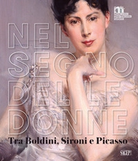 Nel segno delle donne. Tra Boldini, Sironi e Picasso - Librerie.coop