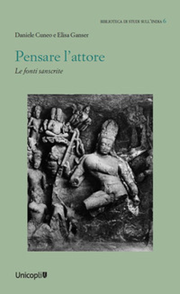 Pensare l'attore. Le fonti sanscrite - Librerie.coop Pensare l'attore. Le fonti sanscrite - Librerie.coop