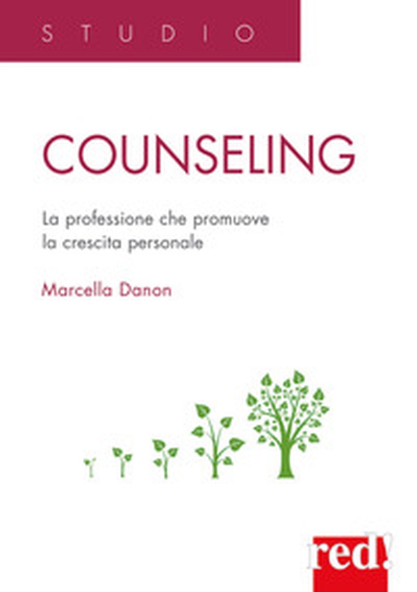 Counseling. La professione che promuove la crescita personale - Librerie.coop Counseling. La professione che promuove la crescita personale - Librerie.coop