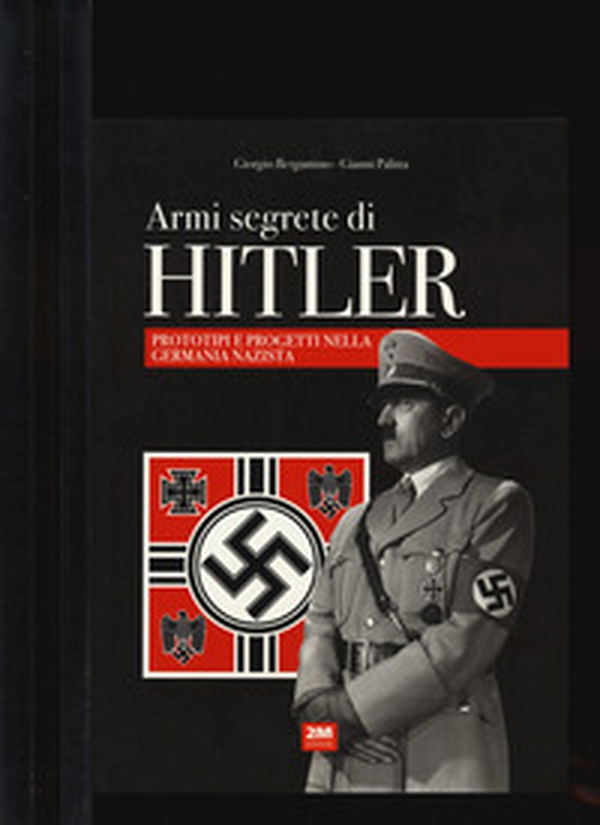 Armi segrete di Hitler - Librerie.coop Armi segrete di Hitler - Librerie.coop
