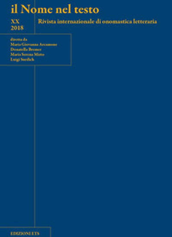 Il nome nel testo. Rivista internazionale di onomastica letteraria - Vol. 20 - Librerie.coop Il nome nel testo. Rivista internazionale di onomastica letteraria - Vol. 20 - Librerie.coop