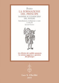 La formazione del principe. Massime sull'esercizio del potere - Librerie.coop La formazione del principe. Massime sull'esercizio del potere - Librerie.coop