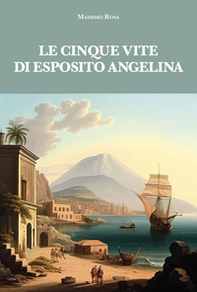 Le cinque vite di Esposito Angelina - Librerie.coop