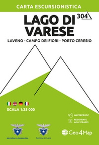 304 Lago di Varese. Carta escursionistica 1:25.000. Laveno, Campo dei Fiori, Porto Ceresio - Librerie.coop