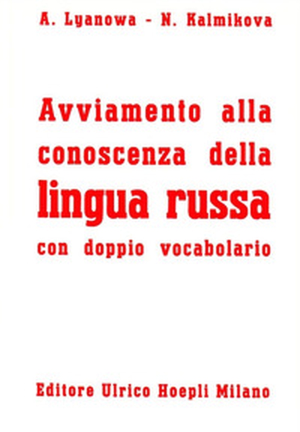 Avviamento alla conoscenza della lingua russa - Librerie.coop Avviamento alla conoscenza della lingua russa - Librerie.coop