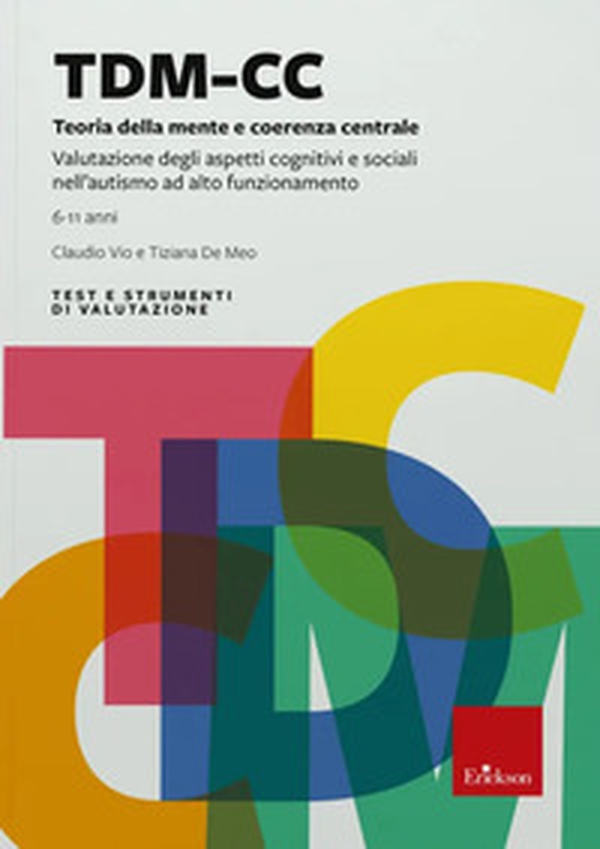 TDM-CC. Test-teoria della mente e coerenza centrale - Librerie.coop TDM-CC. Test-teoria della mente e coerenza centrale - Librerie.coop