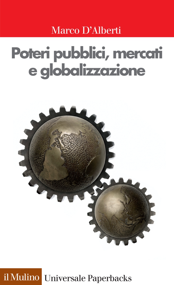 Poteri pubblici, mercati e globalizzazione - Librerie.coop Poteri pubblici, mercati e globalizzazione - Librerie.coop