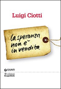La speranza non è in vendita - Librerie.coop La speranza non è in vendita - Librerie.coop