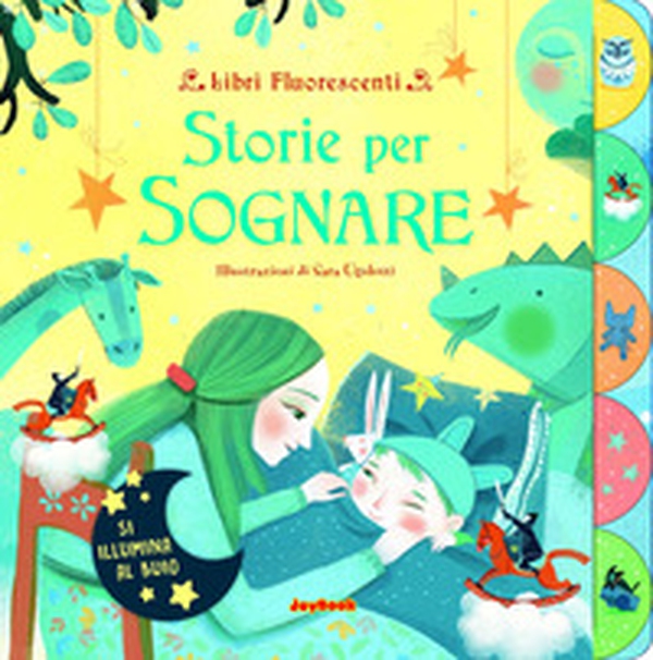 Storie per sognare. Libri fluorescenti - Librerie.coop Storie per sognare. Libri fluorescenti - Librerie.coop