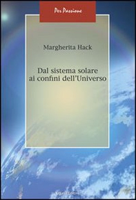 Dal sistema solare ai confini dell'universo - Librerie.coop