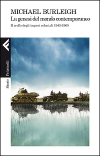 La genesi del mondo contemporaneo. Il crollo degli imperi coloniali 1945-1965 - Librerie.coop La genesi del mondo contemporaneo. Il crollo degli imperi coloniali 1945-1965 - Librerie.coop