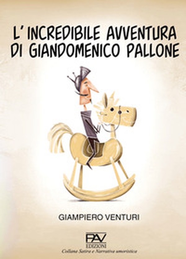 L'incredibile avventura di Giandomenico Pallone - Librerie.coop L'incredibile avventura di Giandomenico Pallone - Librerie.coop